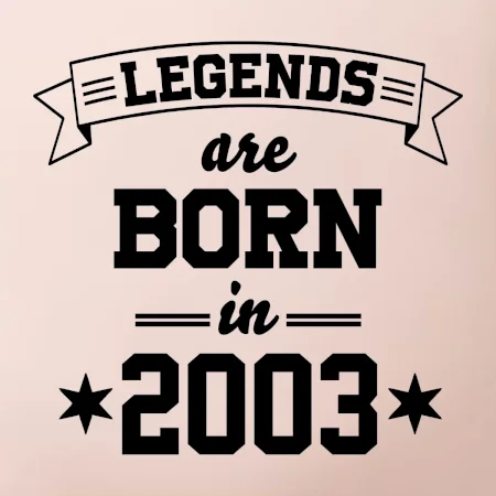 Legends are born in 2003