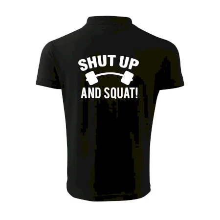 Shut up and squat