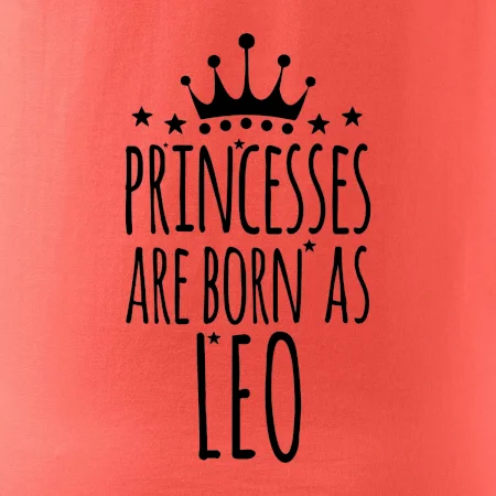 Princesses are born as Leo - Lev