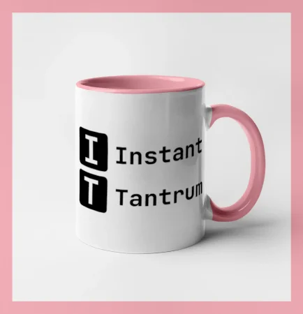 IT Nápis Instant Tantrum