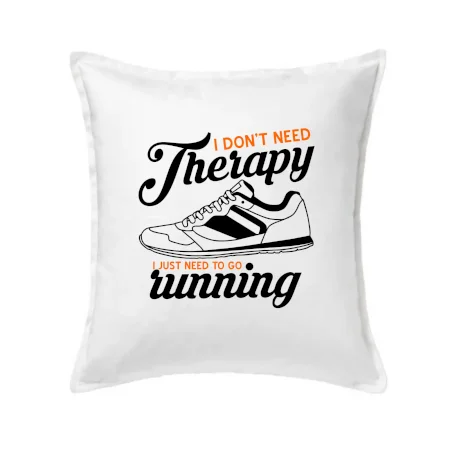 I don't need therapy running