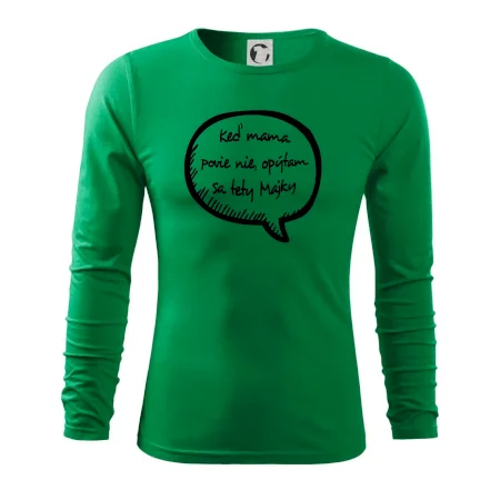Keď mama povie nie, opýtam sa tety (vlastné meno)