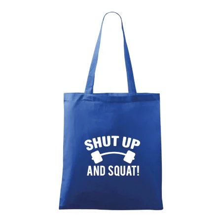 Shut up and squat