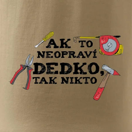 Ak to neopraví dedko, tak nikto farebné