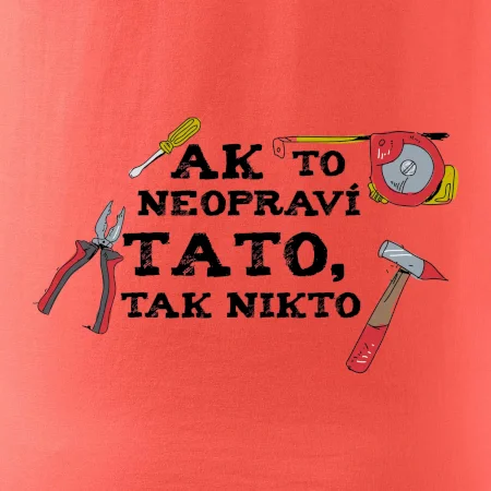 Ak to neopravi tato tak nikto - farebne