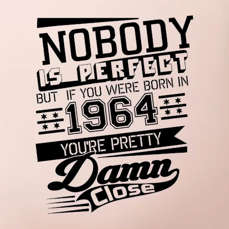 Nobody is perfect - 1964