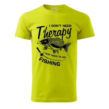 I dont need therapy - fishing