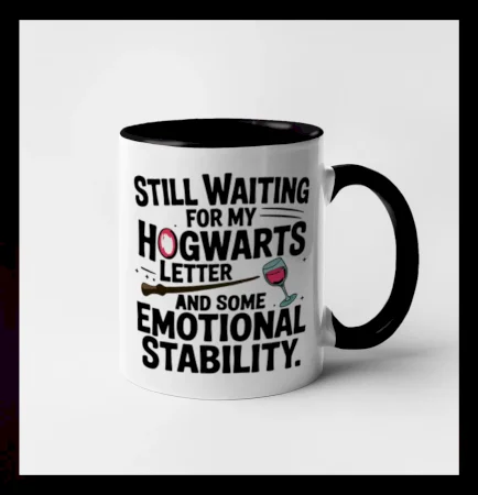Still waiting for my Hogwarts letter and some emotional stability