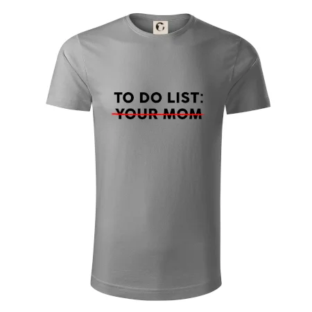 To do list: Your mom