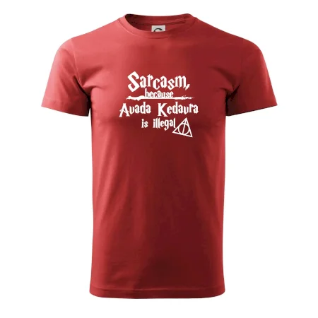 Harry - Sarcasm, because Avada Kedavra is illegal