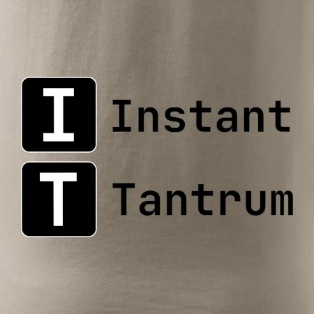 IT Nápis Instant Tantrum