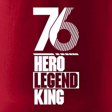 Hero, Legend, King 1976