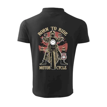 Born To Ride - motor cycle