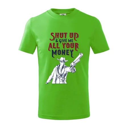 Shut Up and Give Me All Your Money