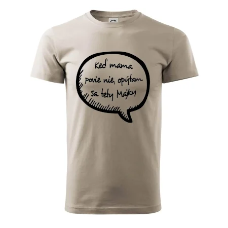 Keď mama povie nie, opýtam sa tety (vlastné meno)