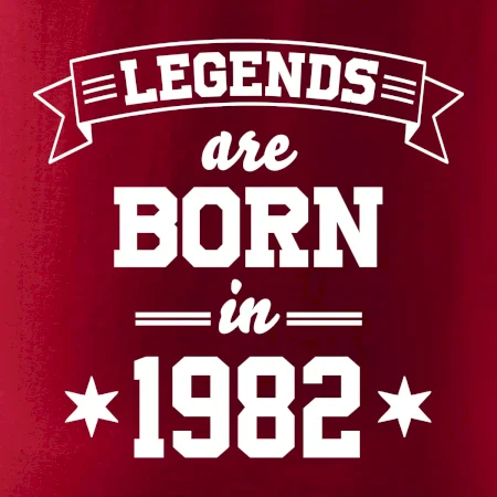 Legends are born in 1982