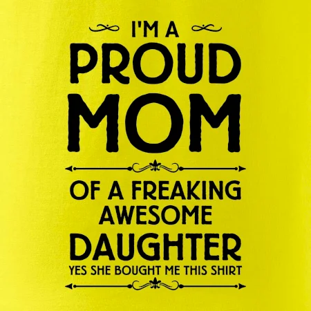 Proud Mom Daughter