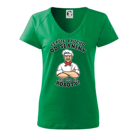 Lepšie brucho od slaniny ako hrb od roboty