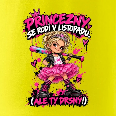 Princezny se rodí v listopadu drsná punková holčička