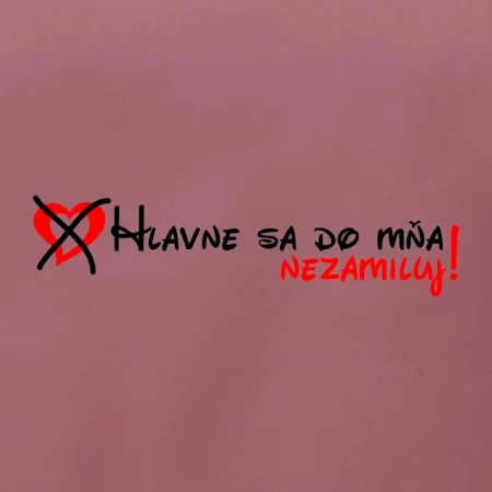 Hlavne sa do mňa nezamiluj - v riadku