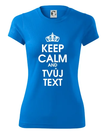 Keep calm - váš text