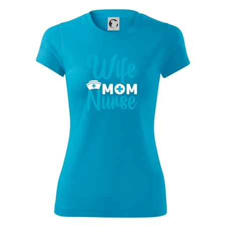 Wife mom nurse