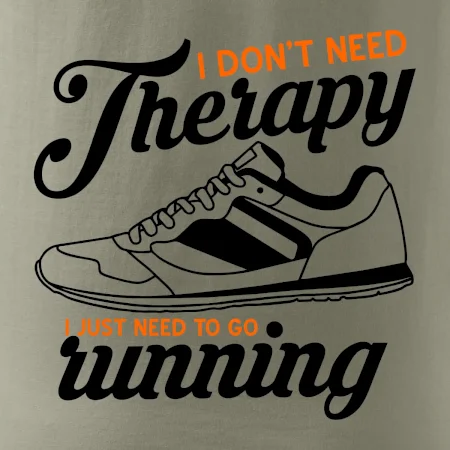 I don't need therapy running