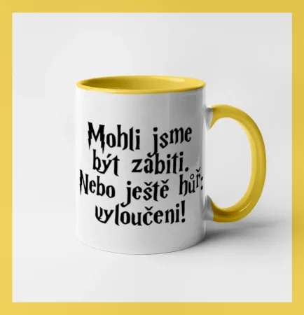 Mohli jsme být zabiti. Nebo ještě hůř vyloučeni
