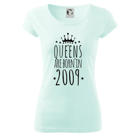 Queens are born in 2009