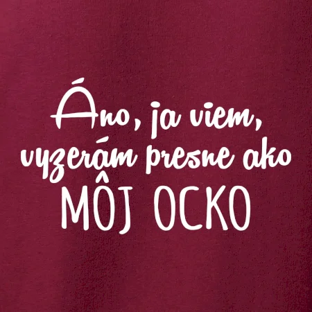 Vyzerám presne ako môj ocko