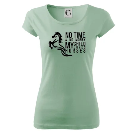 No time no money my child loves horses