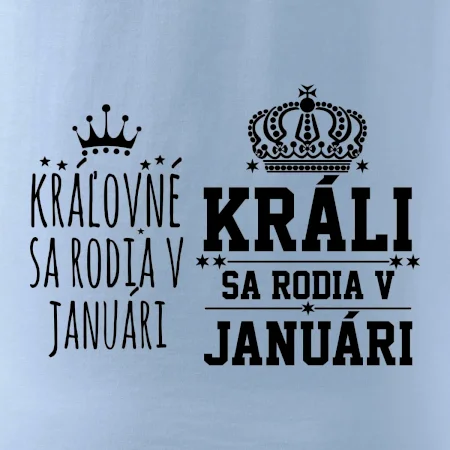 Králi - Kráľovné sa rodia v januáry