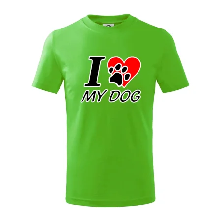 I love my dog - nápis