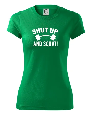 Shut up and squat