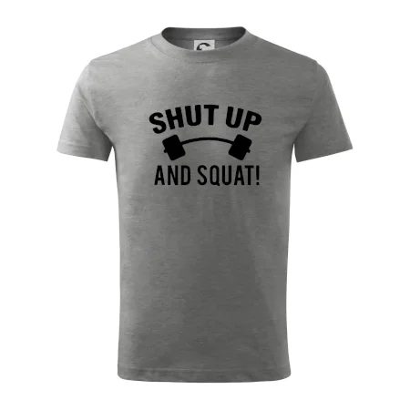 Shut up and squat