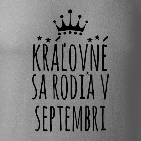 Kráľovné sa rodia v septembri