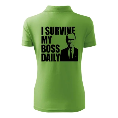 I survive my boss daily