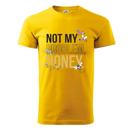 Not my problem, honey
