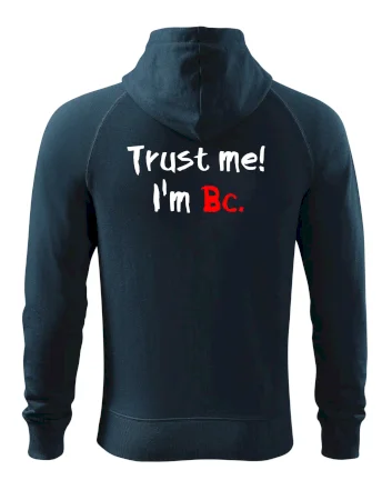 Trust me I´m  Bc. / Ver mi som Bc.