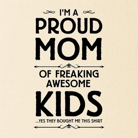 Proud MOM - KIDS