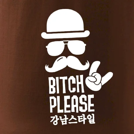 Bitch please! Mustache