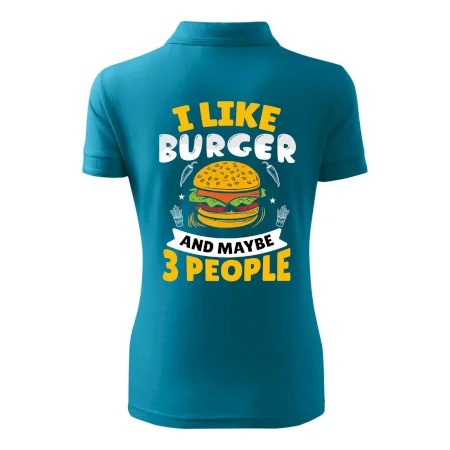 I like burger and maybe 3 people