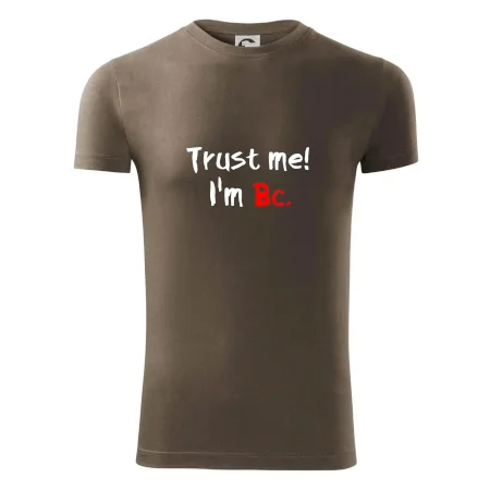 Trust me I´m  Bc. / Ver mi som Bc.