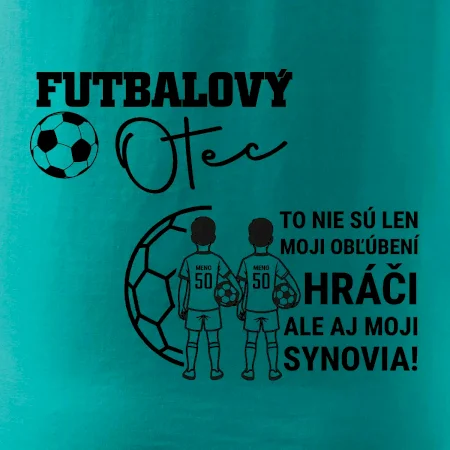 Futbalový otec - Dvaja synovia (vaše meno a číslo)