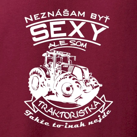 Neznášam byť sexy - Traktoristaka - Traktor