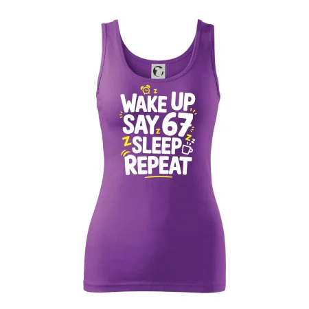 67 wake up repeat