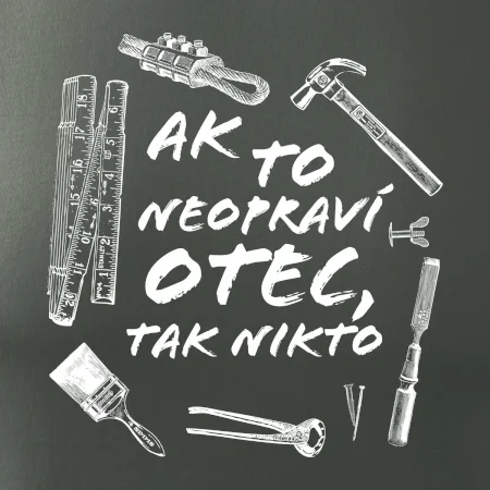 Ak to neopraví otec tak nikto čiernobiele