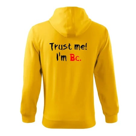 Trust me I´m  Bc. / Ver mi som Bc.