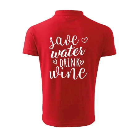 Save water drink wine