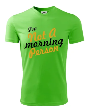 I'm not a morning person